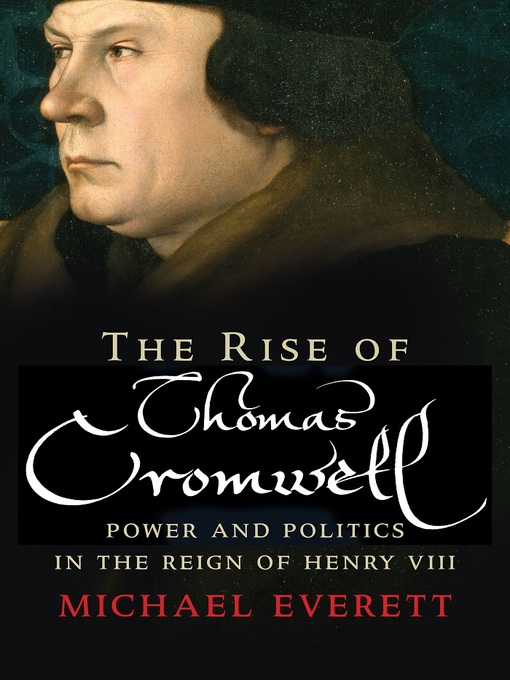 Title details for The Rise of Thomas Cromwell by Michael Everett - Wait list